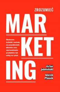 Zrozumieć marketing Artur Jabłoński / Książki o marketingu